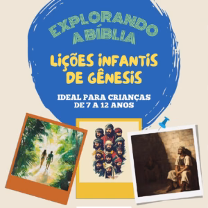 19 Lições Completas sobre Gênesis para 7 a 12 anos – Culto Infantil (Ebook)