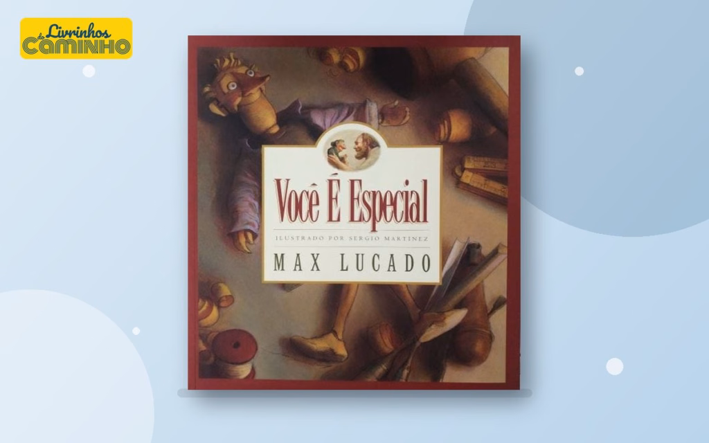 Capa do livro Você É Especial, de Max Lucado