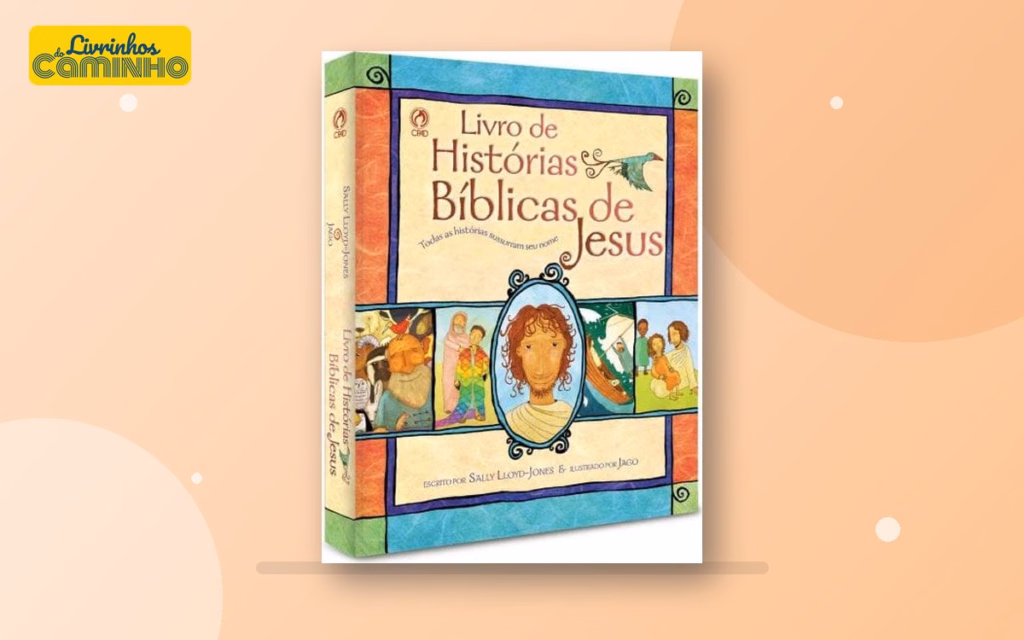 Capa do livro Histórias Bíblicas de Jesus, de Sally Lloyd-Jones