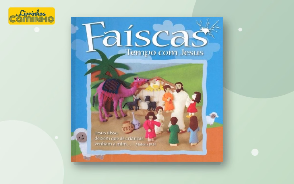 Capa do livro Faíscas: Tempo com Jesus — devocional infantil