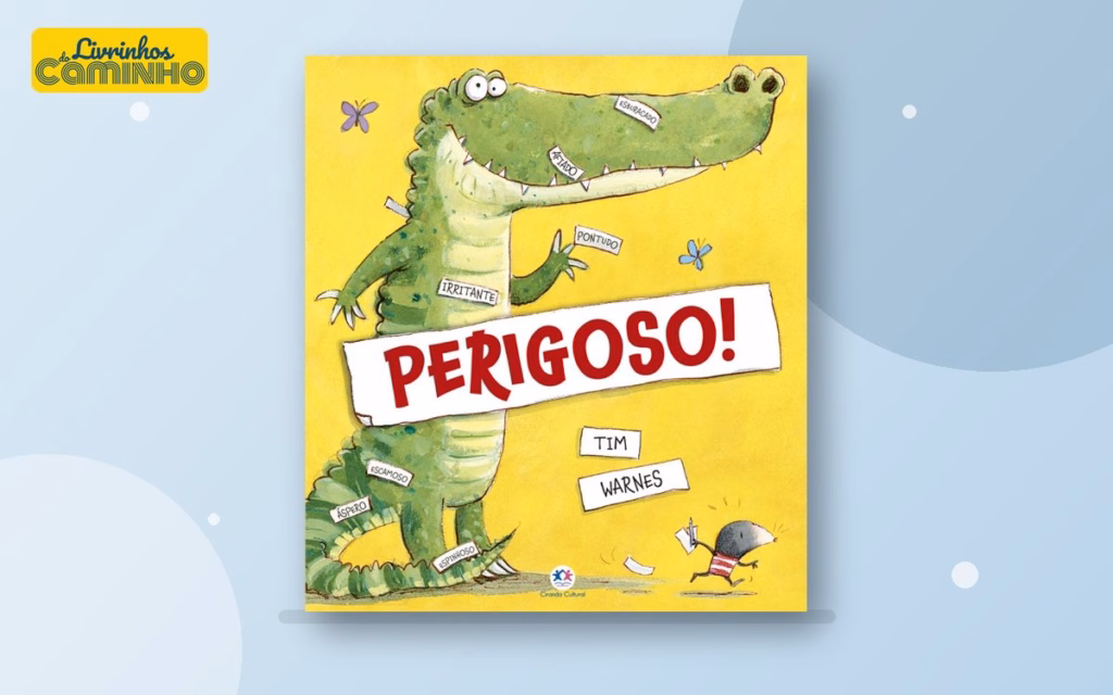 Capa do livro Perigoso! — livro infantil