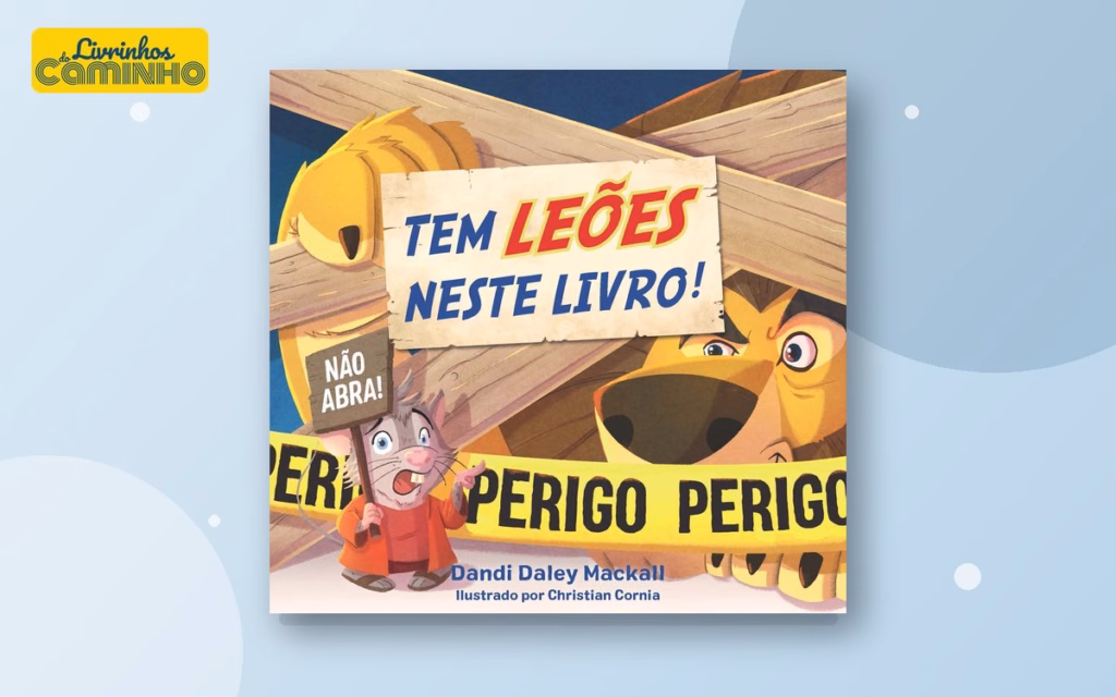 Capa do livro Tem leões neste livro! (Thomas Nelson Brasil)