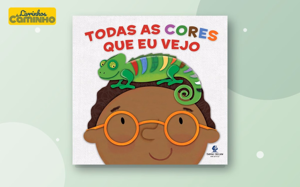 Capa do livro Todas as cores que eu vejo (Thomas Nelson Brasil)