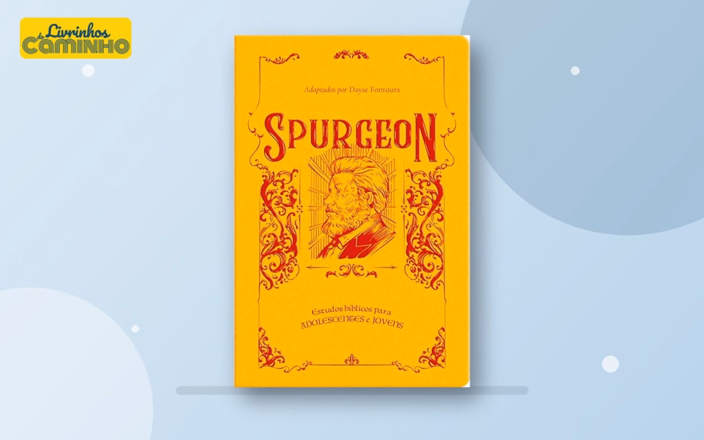 Capa do livro Spurgeon: estudos bíblicos para adolescentes e jovens (Publicações Pão Diário)