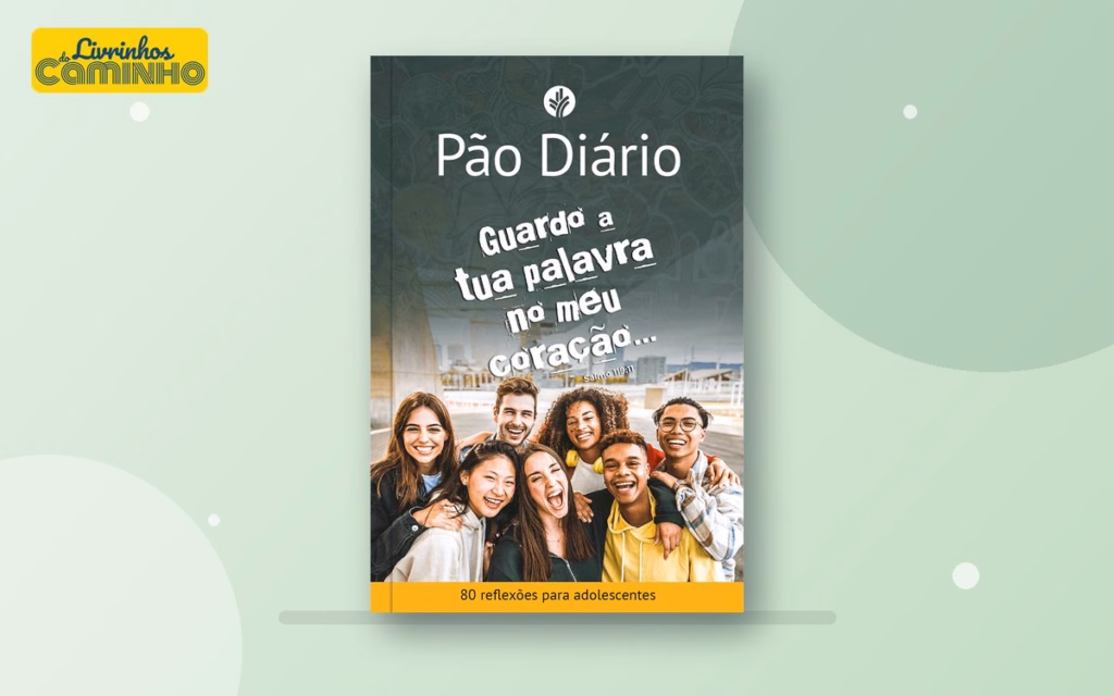 Capa do livro Pão Diário para adolescentes (Publicações Pão Diário)