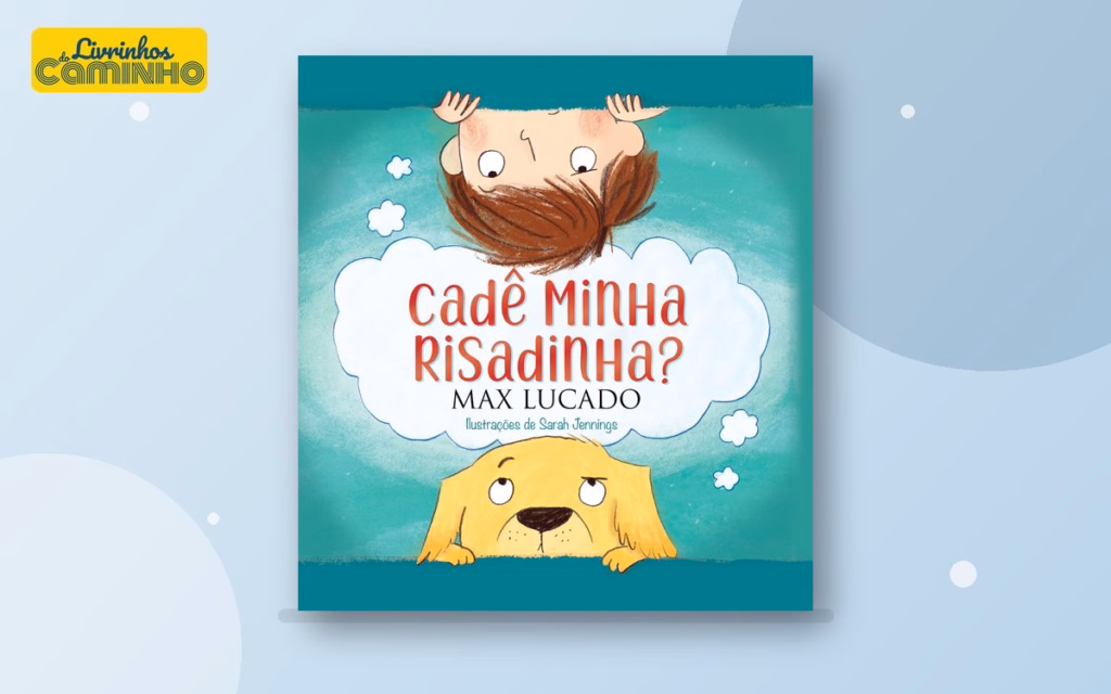 Capa do livro Cadê minha risadinha? (Thomas Nelson Brasil)
