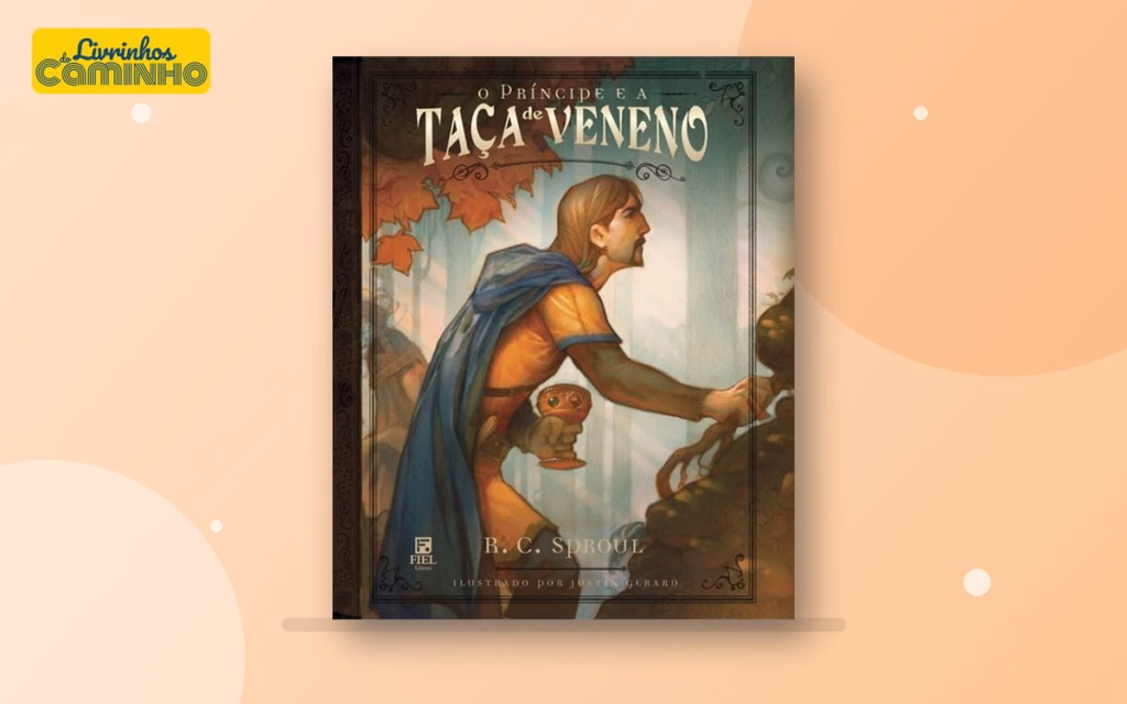 Capa do livro O príncipe e a taça de veneno (Editora Fiel)